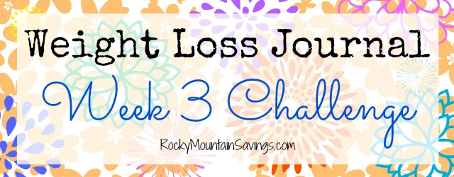 Weight Loss Journal - Week 3